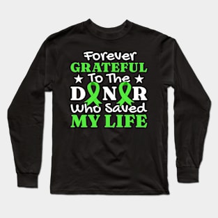 Forever Grateful Kidney Transplant Long Sleeve T-Shirt